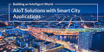 Akıllı Şehir Uygulamalarında AIoT Çözümleri