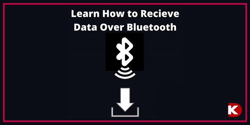 How to Receive Data Over Bluetooth